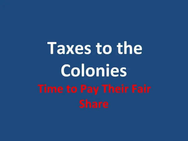 Taxes to the Colonies