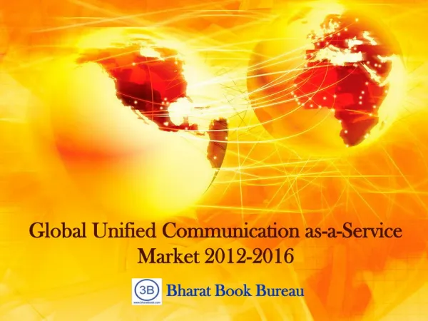 Global Unified Communication as-a-Service Market 2012-2016