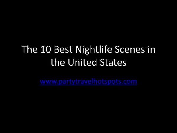 The Top 10 Best Nightlife Scenes in the US