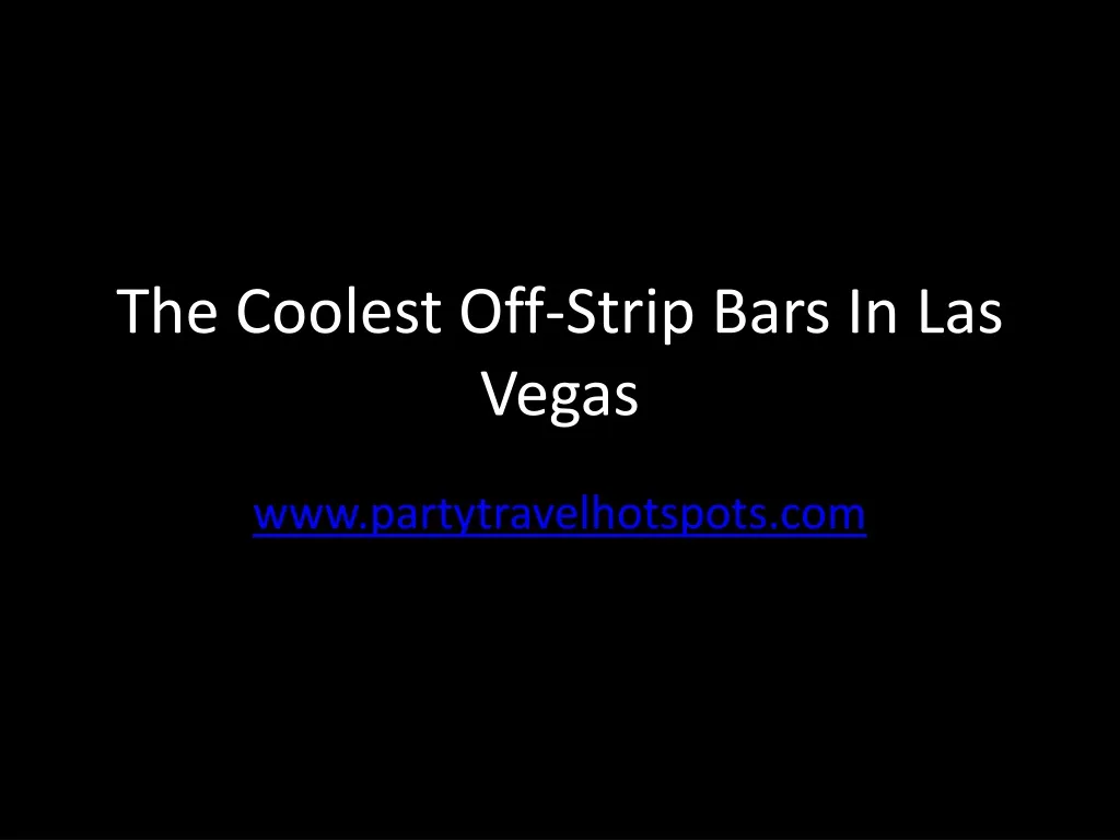 the coolest off strip bars in las vegas