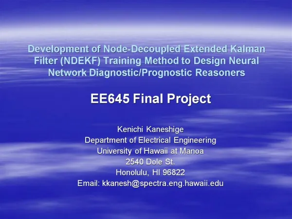 Development of Node-Decoupled Extended Kalman Filter NDEKF Training Method to Design Neural Network Diagnostic
