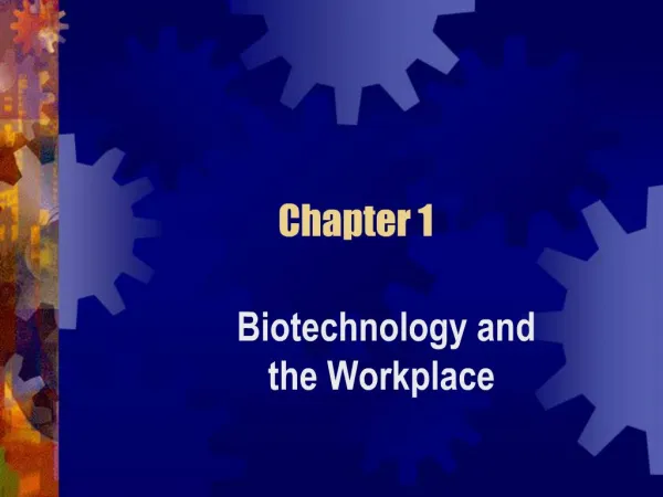 Biotechnology and the Workplace