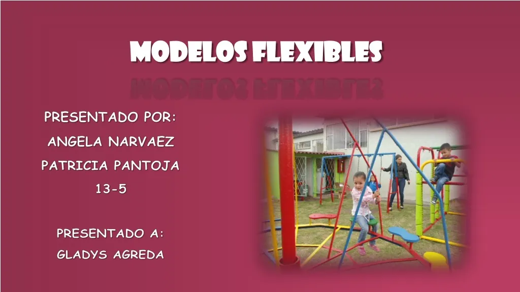 modelos flexibles