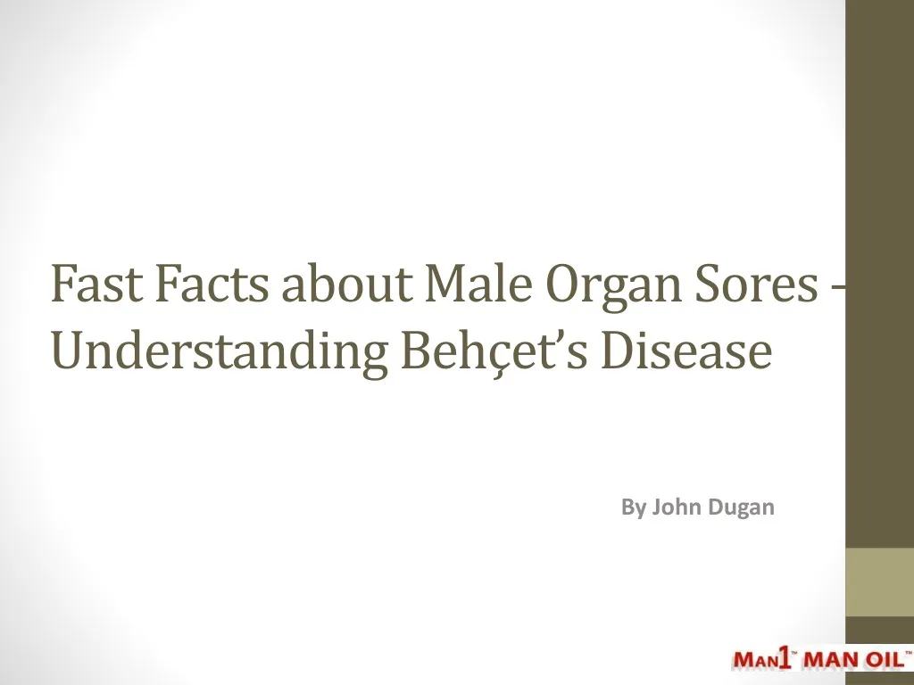 fast facts about male organ sores understanding beh et s disease