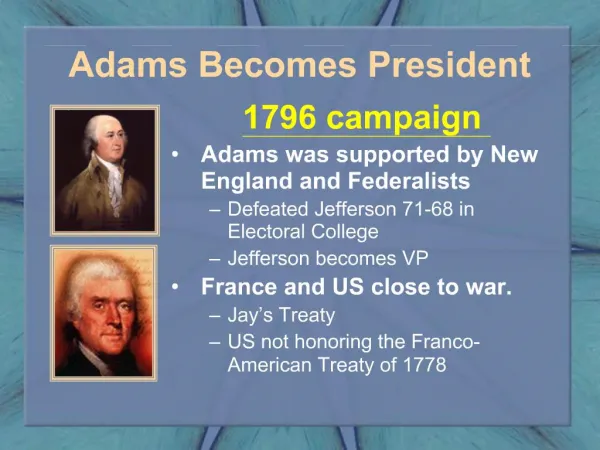 Adams Becomes President