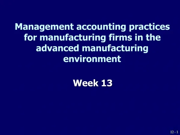 Management accounting practices for manufacturing firms in the advanced manufacturing environment