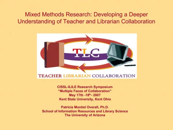 Mixed Methods Research: Developing a Deeper Understanding of Teacher and Librarian Collaboration