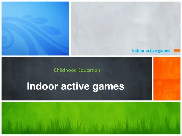 Indoor active games