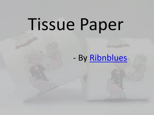 Usefulness of eco-friendly tissue paper