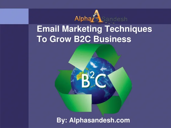 Email Marketing Techniques To Grow B2C Business