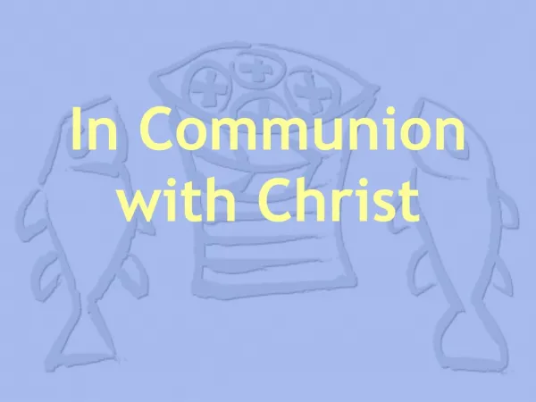 In Communion with Christ