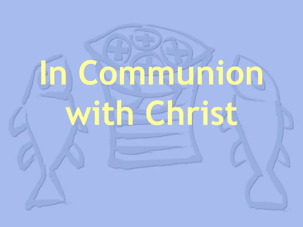 in communion with christ