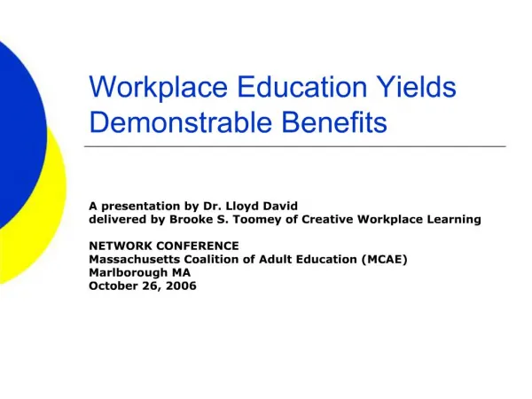 Workplace Education Yields Demonstrable Benefits