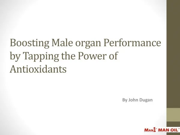 Boosting Male organ Performance by Tapping the Power of Anti