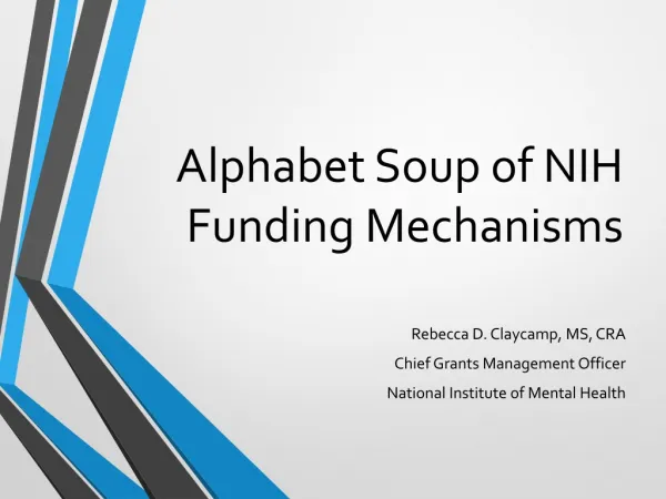 Alphabet Soup of NIH Funding Mechanisms