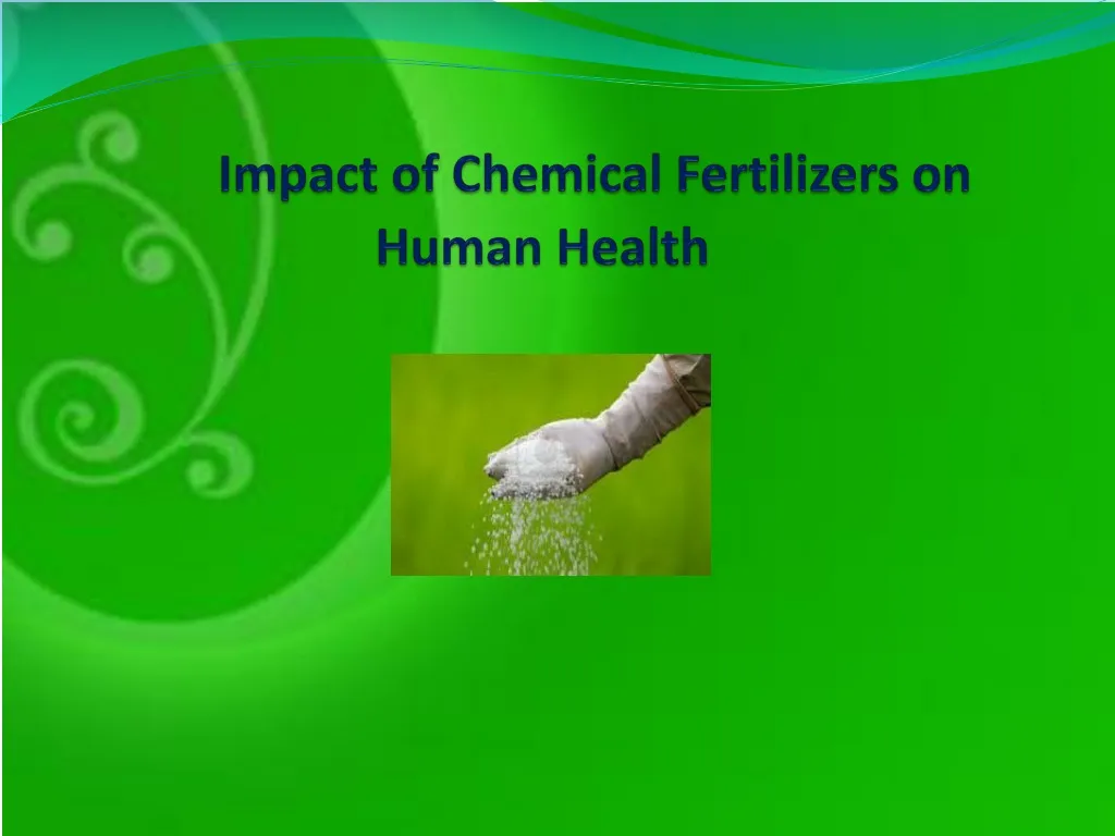 impact of chemical fertilizers on human health