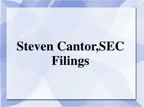 Steven Cantor,SEC Filings