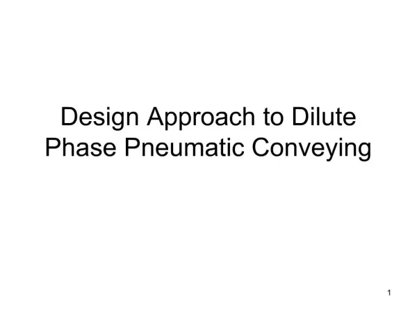 Design Approach to Dilute Phase Pneumatic Conveying