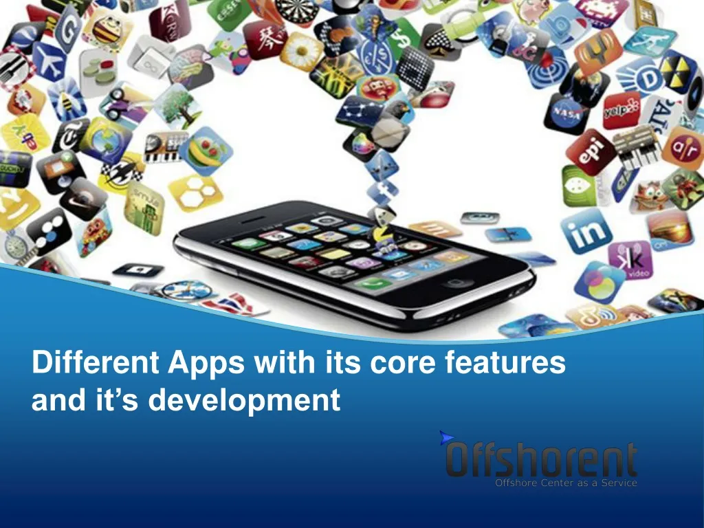 different apps with its core features
