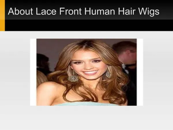 About Lace Front Human Hair Wigs