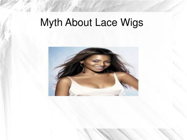 Myth About Lace Wigs