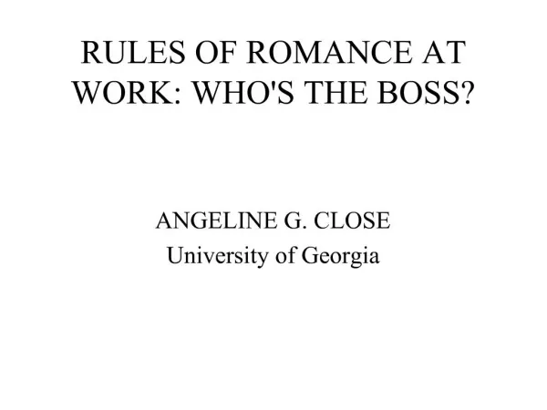 RULES OF ROMANCE AT WORK: WHOS THE BOSS