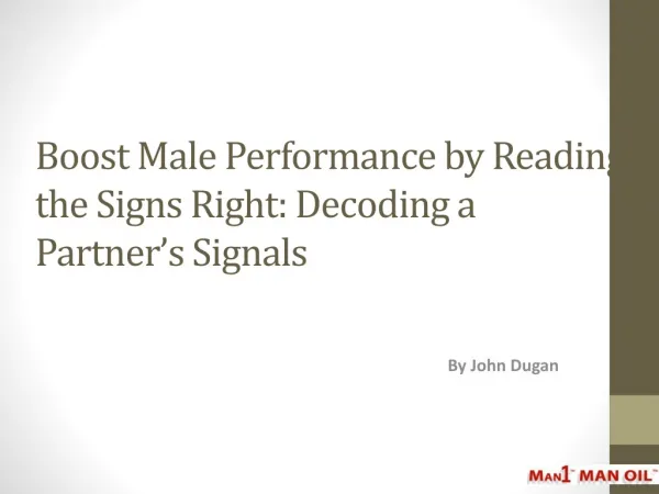 Boost Male Performance by Reading the Signs Right