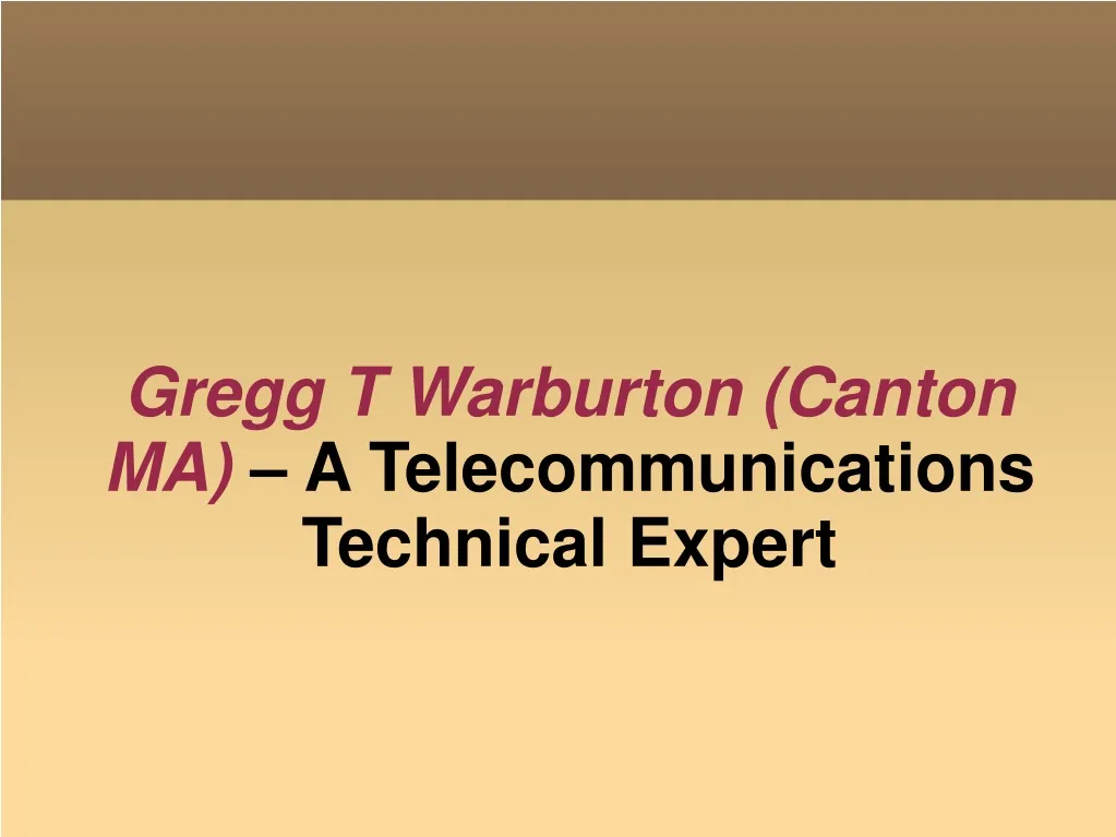 gregg t warburton canton ma a telecommunications