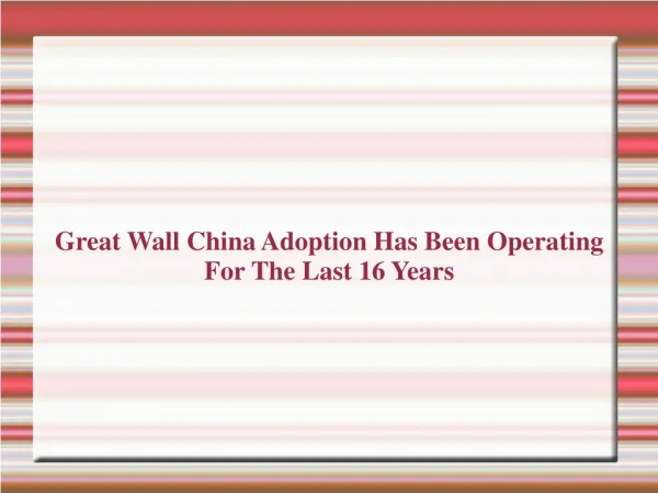 Great Wall China Adoption | Great Wall China Adoption Review