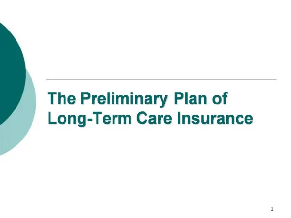 The Preliminary Plan of Long-Term Care Insurance
