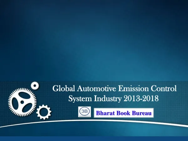 Global Automotive Emission Control System Industry 2013-2018
