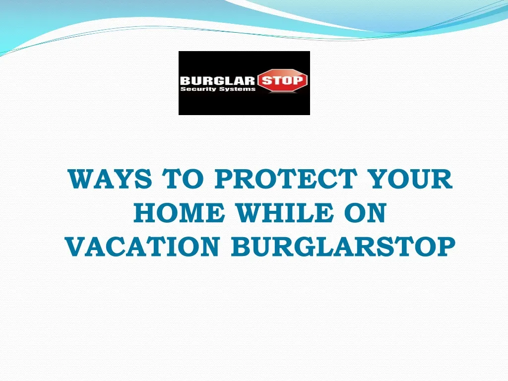 ways to protect your home while on vacation