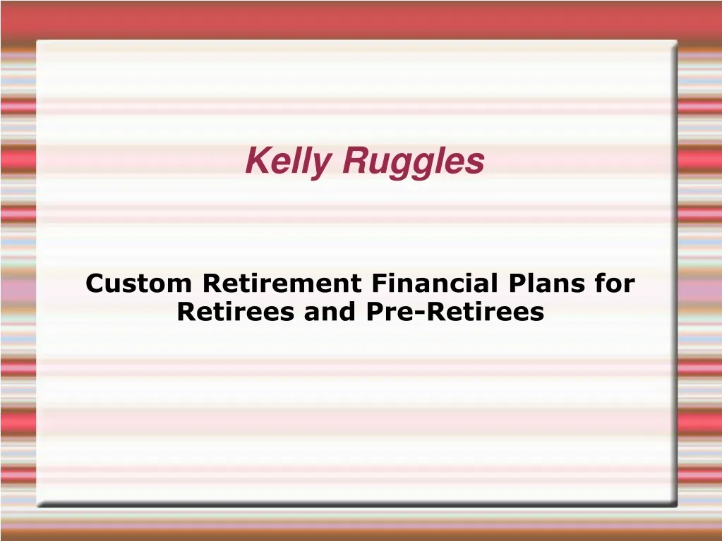 custom retirement financial plans for retirees and pre retirees