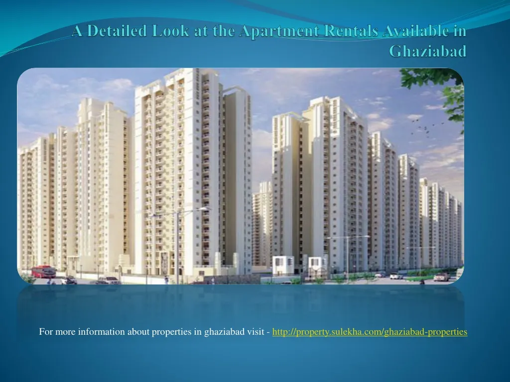 a detailed look at the apartment rentals available in ghaziabad