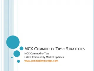 MCX Commodity Tips~Strategies