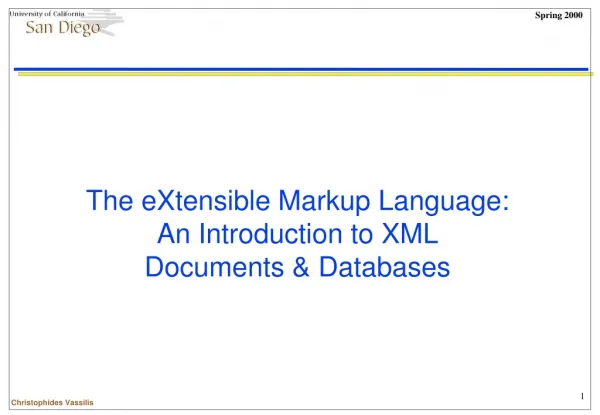 The eXtensible Markup Language: An Introduction to XML Documents &amp; Databases