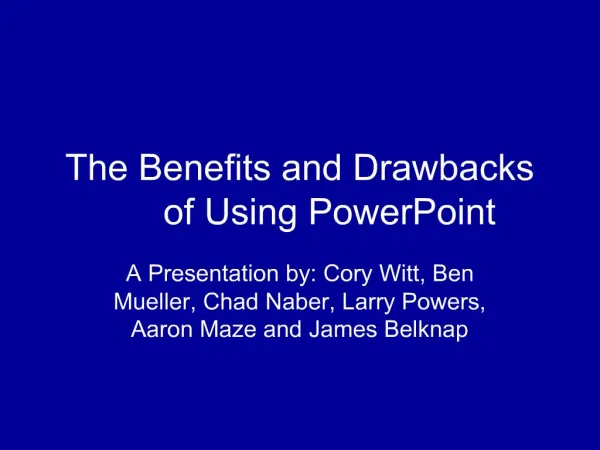 The Benefits and Drawbacks of Using PowerPoint