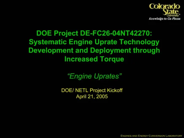 DOE Project DE-FC26-04NT42270: Systematic Engine Uprate Technology Development and Deployment through Increased Torque
