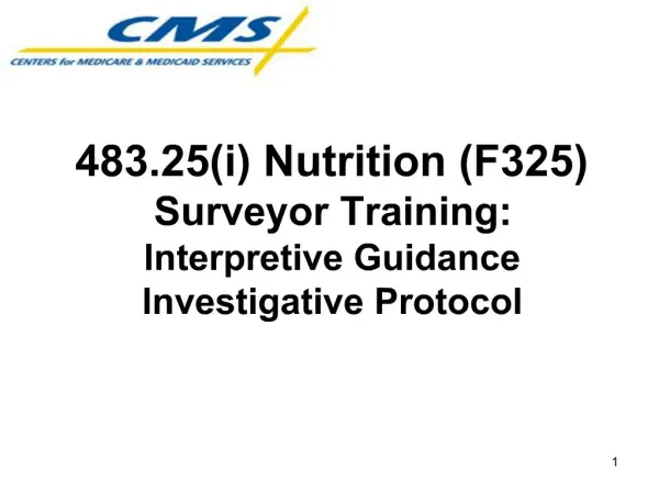 483.25i Nutrition F325 Surveyor Training: Interpretive Guidance Investigative Protocol