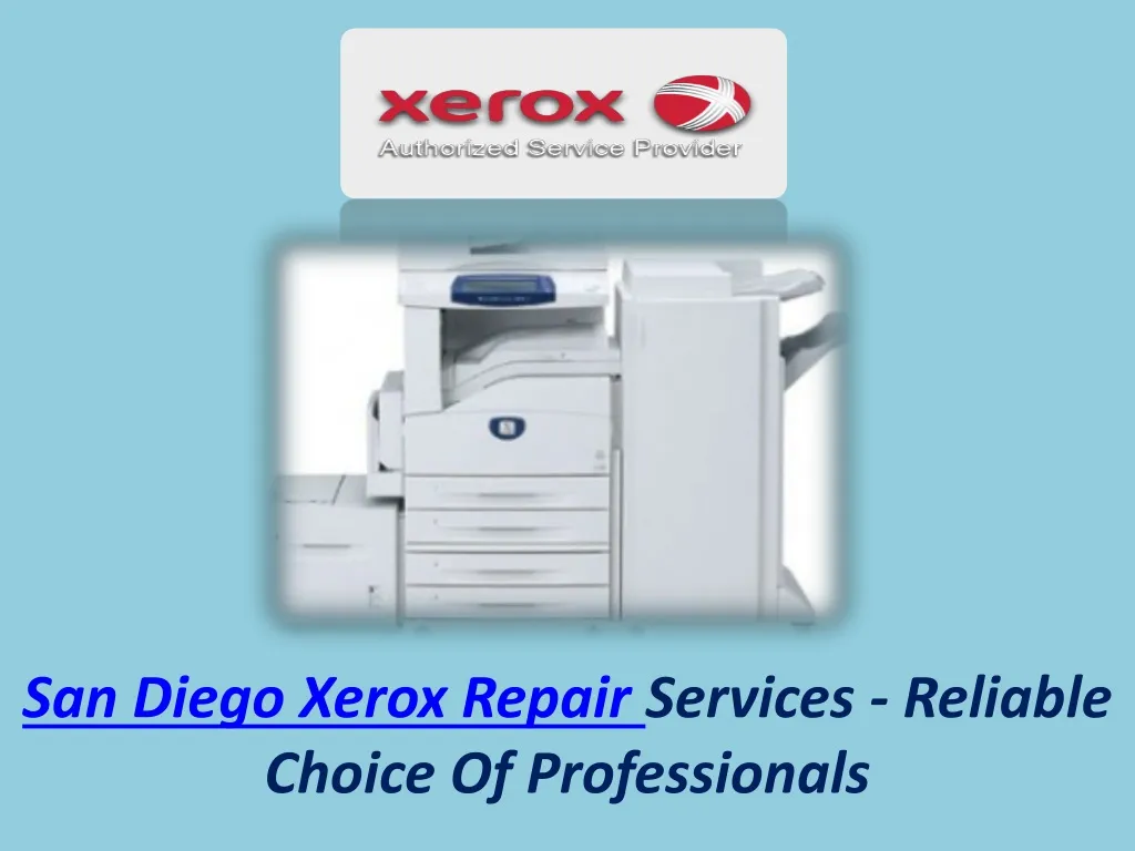 san diego xerox repair services reliable choice