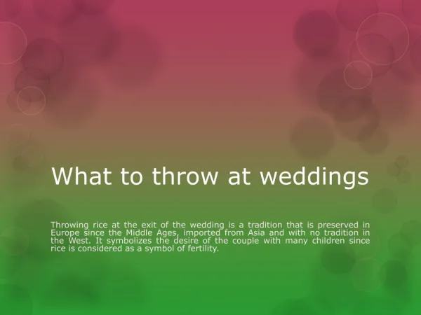 What to throw at weddings