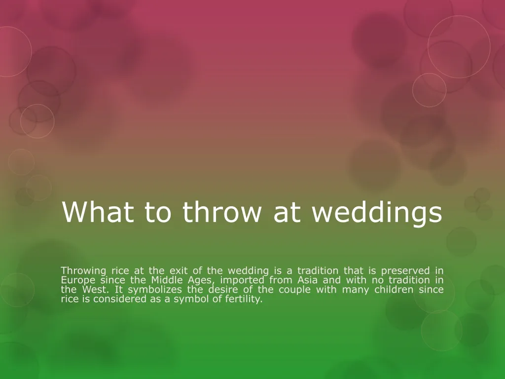 what to throw at weddings