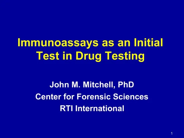 Immunoassays as an Initial Test in Drug Testing