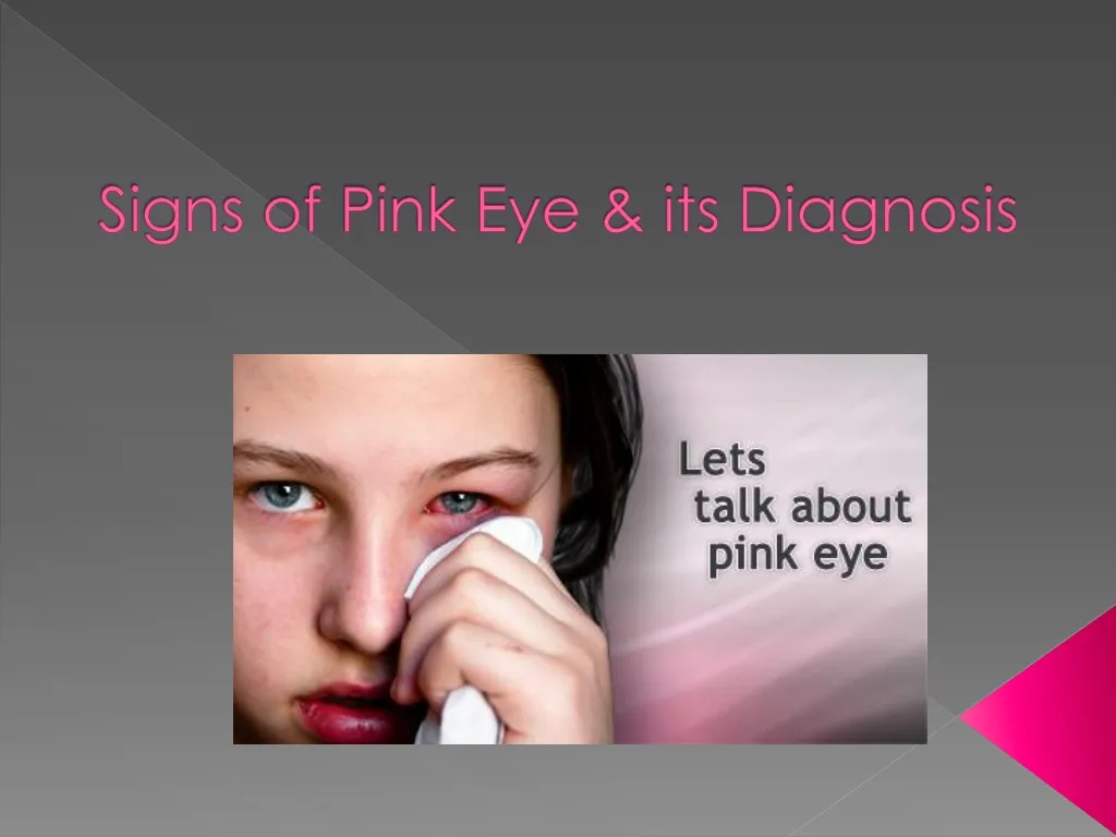 signs of pink eye its diagnosis