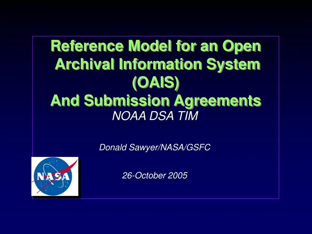 reference model for an open archival information system oais and submission agreements
