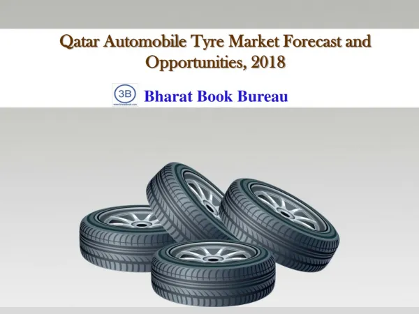 Qatar Automobile Tyre Market Forecast and Opportunities, 20