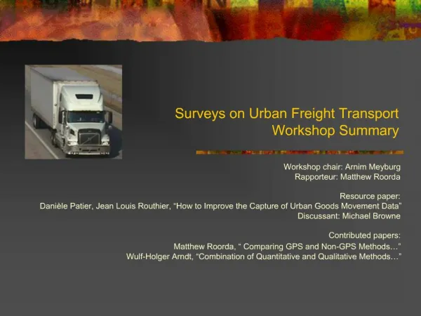 Surveys on Urban Freight Transport Workshop Summary