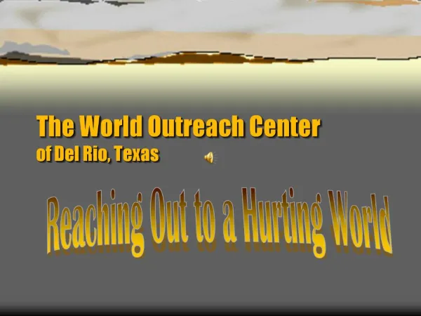 The World Outreach Center of Del Rio, Texas
