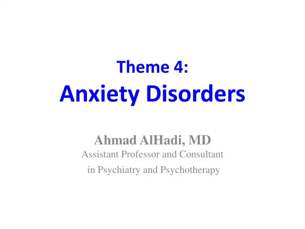 Theme 4: Anxiety Disorders