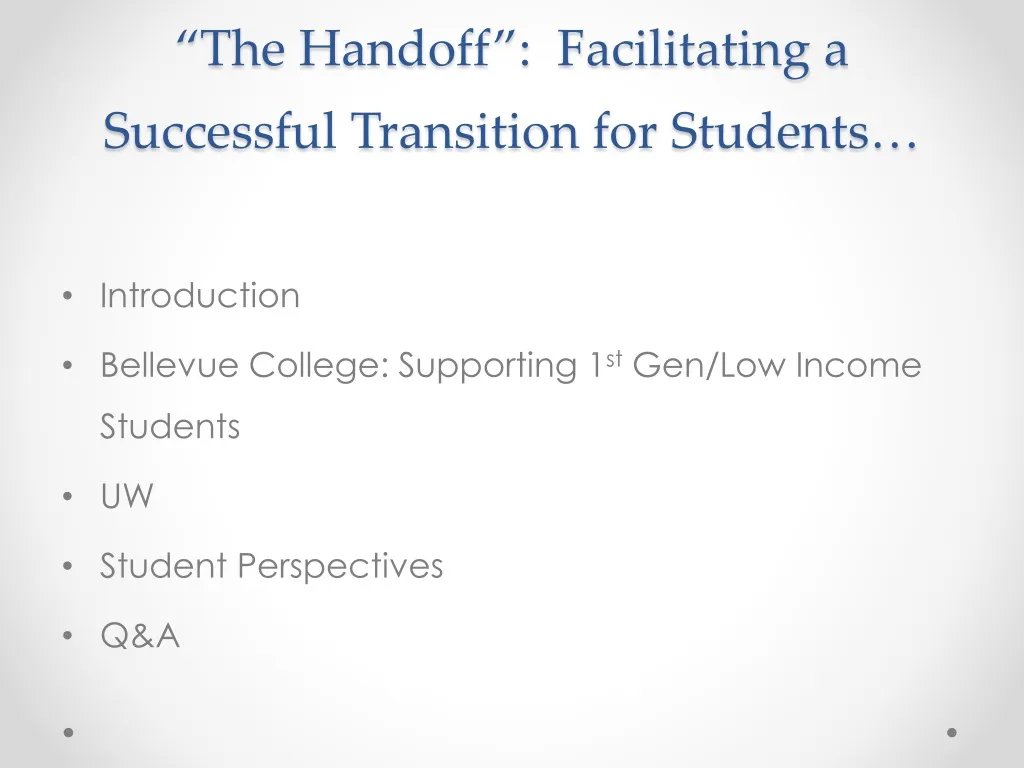 the handoff facilitating a successful transition for students